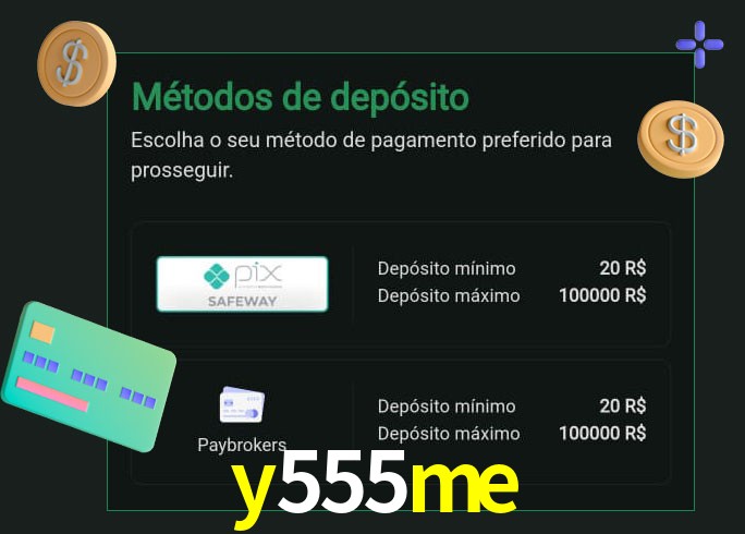 O cassino y555me oferece uma grande variedade de métodos de pagamento